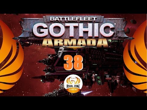 Battlefleet Gothic Armada Ep38 Campaign - Lets Play