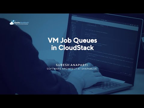 VM Job Queues in CloudStack - CloudStack European User Group Virtual 2022