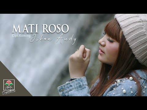 Jihan Audy - Mati Roso (Official Music Video)