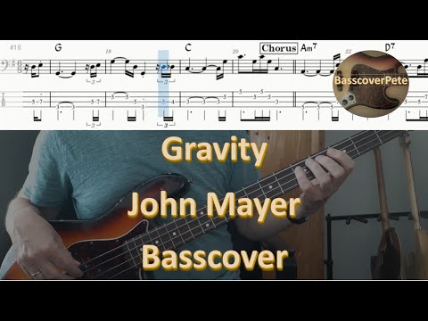 John Mayer Gravity. Bass Cover Score Tabs Chords Transcription. Bass: Pino Palladino