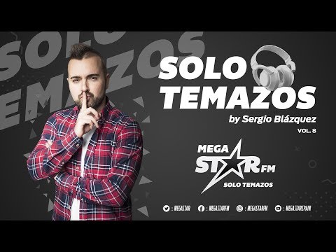 MegaStarFM - Solo Temazos by Sergio Blázquez Vol. 8