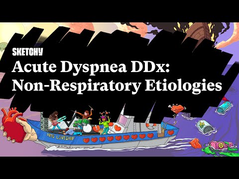 Acute Dyspnea DDx (Non-Respiratory Etiologies) Lesson (Part 1) | Sketchy Medical | USMLE Step 2 CK