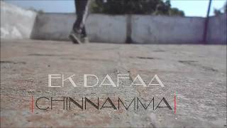 Ek Daffa - Chinnamma | Arjun Kanungo  | Freestyle Dance