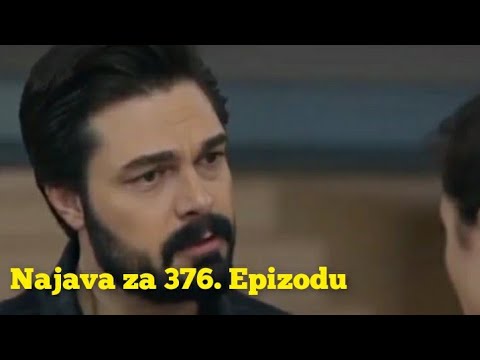 Najava za 376. Epizodu (sa prevodom) Fatalna Ljubav - Emanet