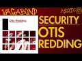 Otis Redding - Security 