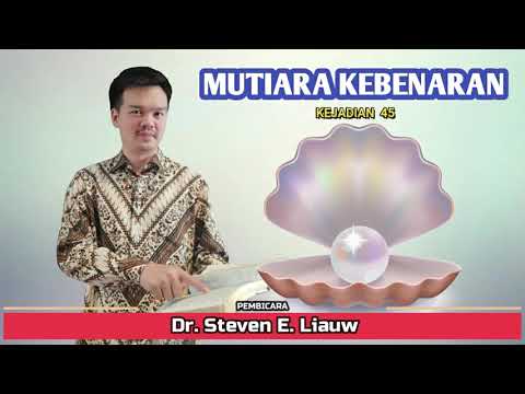 MUTIARA KEBENARAN 45 - KEJADIAN 45 | Yusuf Memperkenalkan Diri kepada Saudara-Saudaranya