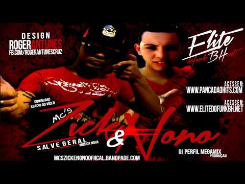 Mcs Zick e Nono - Salve Geral ♫♪♫ (Dj Perfil MegaMix)