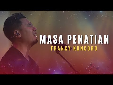 FRANKY KUNCORO - Masa Penantian
