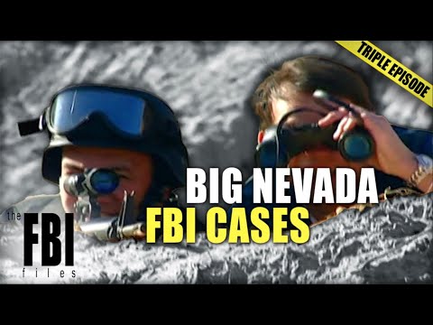 Crimes In Nevada, Stay In Nevada | TRIPLE EPISODE | The FBI Files