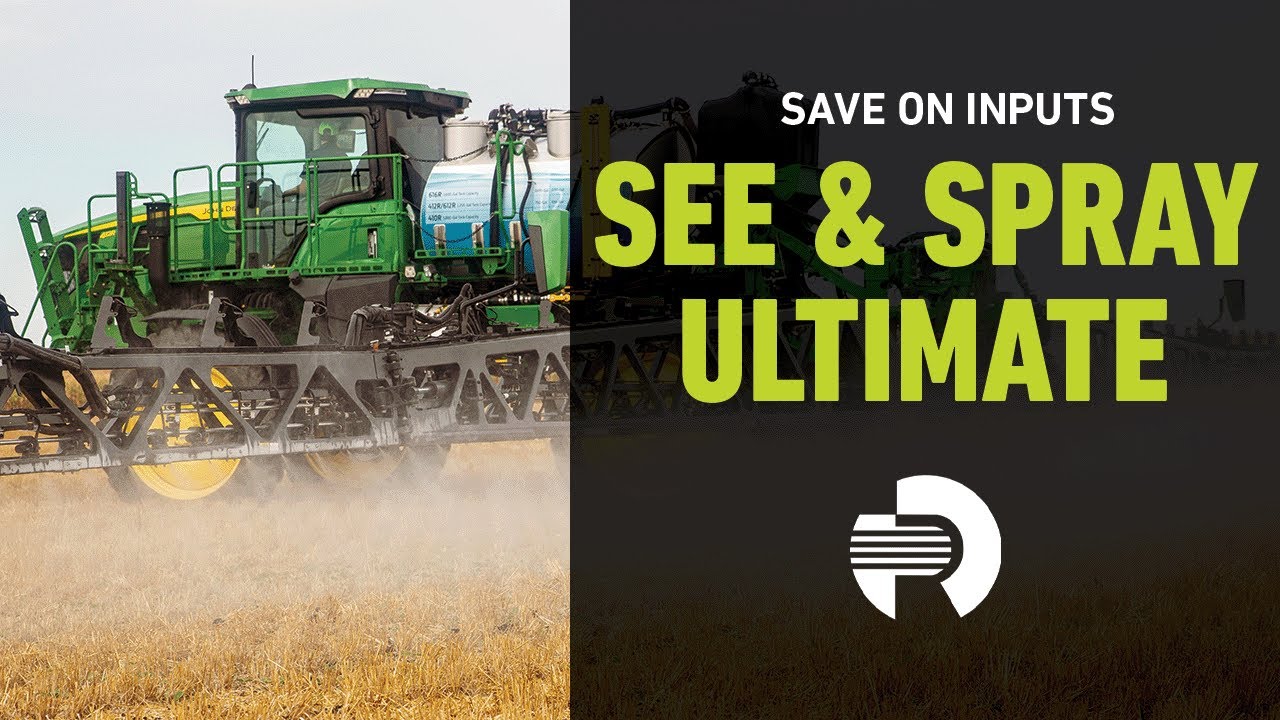 Everything You Need to Know About John Deere’s See & Spray™ Ultimate