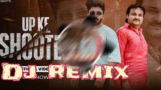 Download lagu Up ke shooter Dj REMIX [Rohit Sardhana] mp3