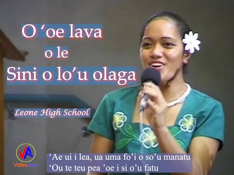 LEONE HIGH SCHOOL : O oe lava o le sini o lo’u olaga (with lyrics)