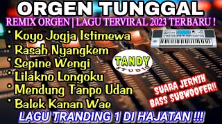 Download lagu ORGEN TUNGGAL- REMIX ORGEN LAGU TERVIRAL 2023❗Tandy studio❗Koyo jogja istimewa, Rasah nyangkem mp3 Download lagu ORGEN TUNGGAL- REMIX ORGEN LAGU TERVIRAL 2023❗Tandy studio❗Koyo jogja istimewa, Rasah nyangkem mp3