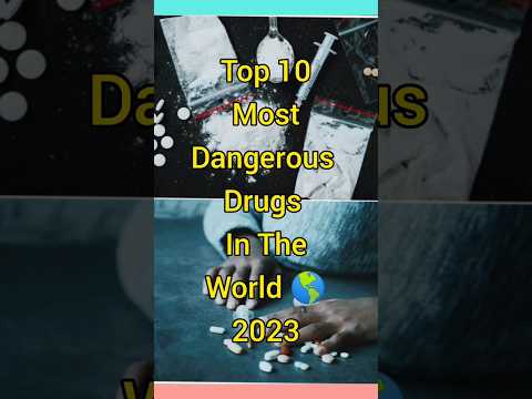 Top 10 Most Dangerous Drugs In The World 2023 #shorts #facts