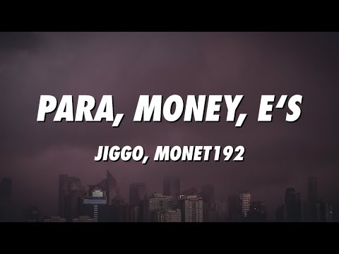 JIGGO, Monet192 - Para, Money, E‘s (Lyrics)
