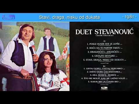 Duet Stevanovic - Stavi, draga, nisku od dukata - (Audio 1981)