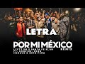 Por Mi México Remix Lefty SM Santa Fe Klan Dharius C Kan MC Davo Neto Peña Letra Lyrics