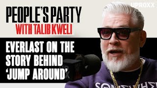 Everlast On The Hidden Backstory Of House Of Pain&#39;s Mega-Hit &#39;Jump Around&#39; | People&#39;s Party Clip