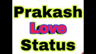Prakash Name whatsapp status  lambiyaan Si judaiya