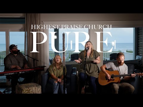 Pure (Cover) by Highest Praise Worship