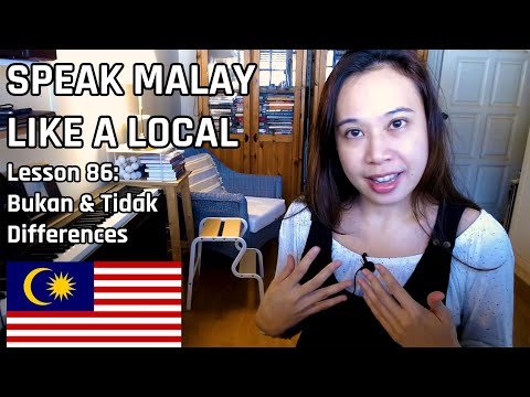 Speak Malay Like a Local - Lesson 86 : Bukan and Tidak Difference