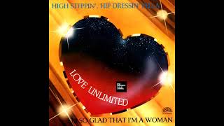 Love Unlimited - High Steppin&#39;, Hip Dressin&#39; Fella (You Got It Together) (LYRICS)