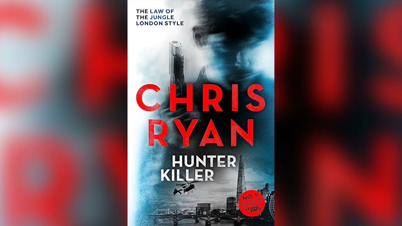 Hunter Killer by Chris Ryan [Part 1] 🎧 Mystery, Thriller & Suspense AudioBook