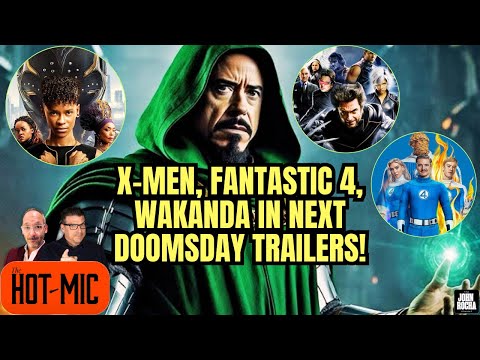 BREAKING: X-Men, F4 and Wakanda Warriors To Lead Avengers: Doomsday Trailers Next! | THE HOT MIC