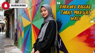Download lagu KARAOKE TOBAT MAKSIAT - WALI - REGGAE VERSION mp3 Download lagu KARAOKE TOBAT MAKSIAT - WALI - REGGAE VERSION mp3