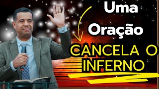 PR MOISÉS LEOPOLDINO - Uma Oração Cancela o Inferno