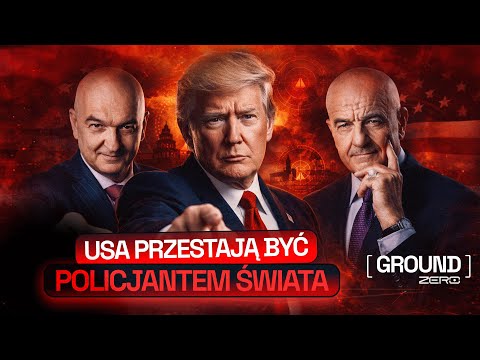 NOWA STRATEGIA USA. CO Z POLSKĄ? I GROUND ZERO #101