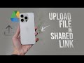 How To Upload File In Shared Google Drive Link Tutorial
