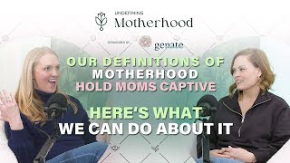 The Motherhood Definition Is Different for Everyone & These Definitions Hold Moms Captive