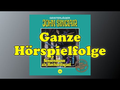 Der Sensenmann als Hochzeitsgast - John Sinclair Tonstudio Braun Folge 13 - Ganze Hörspielfolge