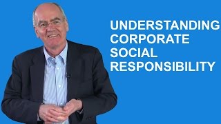 Understanding Corporate Social Responsibility - Learn From John Elkington