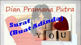 Download lagu Dian Pramana Putra - Surat (Buat Adinda) mp3