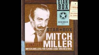 MITCH MILLER THE GANG AND ORCHESTRA --- WHEN THE SAINTS COME MARCHING IN
