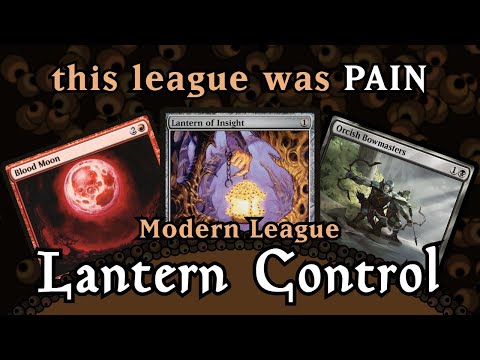 This League Was PAIN | Lantern Control: MTGO League #55: Modern