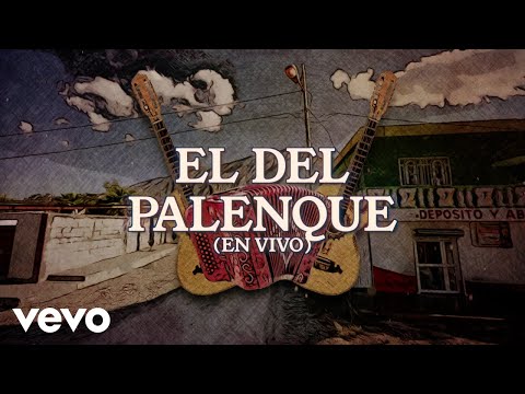 Grupo 3 Mandos - El Del Palenque (En Vivo / LETRA)
