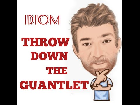 English Tutor Nick P Idioms (440) Throw Down the Gauntlet - Origin