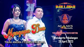 Download lagu ngrentes ning ati MENGAPA DUA TIARA AMORA Ft. BAYU PRATAMA NEW PALLLAPA - MIANKS COMMUNITY WONOKERTO mp3