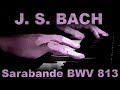 Johann Sebastian BACH: Sarabande in C minor, BWV 813