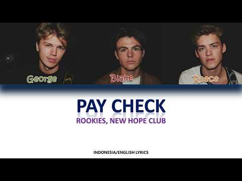 Rookies & New Hope Club - Paycheck (Eng/Indo Lyrics Terjemahan)