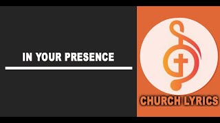 In Your presence