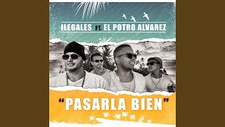 Pasarla Bien (feat. El Potro Alvarez)