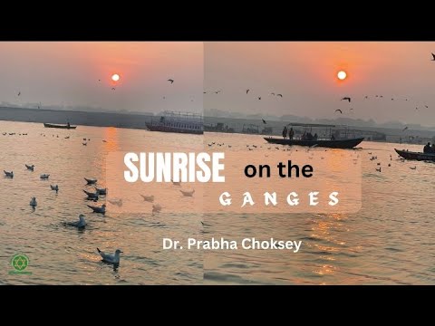 Sunrise on the Ganges #sunrise #gangesriver #drprabhachoksey