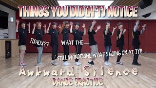 THINGS YOU DID(N'T) NOTICE in Awkward Silence Dance Practice / Stray Kids