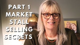 Market Stall Selling Secrets Part 1