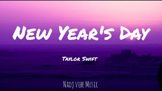 Taylor Swift - New Year's Day (Lyrics)