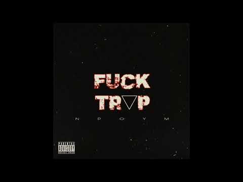 NPOYM - In Love (FUCK TRAP)